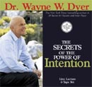The Secrets of the Power of Intention by Wayne Dyer