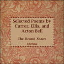 Selected Poems by Currer, Ellis and Acton Bell by Anne Bronte
