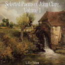 Selected Poems of John Clare, Volume 1 by John Clare