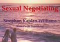 Sexual Negotiating by Strephon Kaplan-Williams