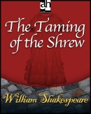 The Taming of the Shrew by William Shakespeare