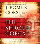 The Shroud Codex by Jerome R. Corsi