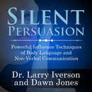 Silent Persuasion by Larry Iverson
