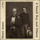 A Small Boy and Others by Henry James