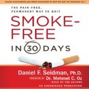 Smoke-Free in 30 Days by Daniel F. Seidman