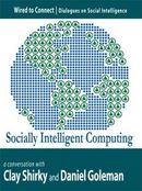 Socially Intelligent Computing by Daniel Goleman