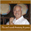 The Soul Needs Training to Grow by Dr. Ilchi Lee