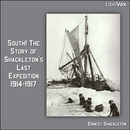 South: The Story of Shackleton's Last Expedition 1914-1917 by Ernest Shackleton