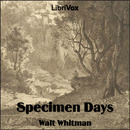 Specimen Days by Walt Whitman