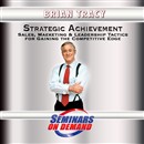 Strategic Achievement by Brian Tracy