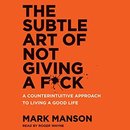 The Subtle Art of Not Giving a F*ck by Mark Manson