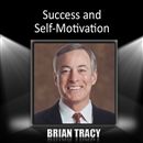 Success and Self-Motivation by Brian Tracy