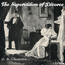 The Superstition of Divorce by G.K. Chesterton