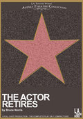 The Actor Retires by Bruce Norris