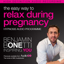 The Easy Way to Relax During Pregnancy by Benjamin Bonetti
