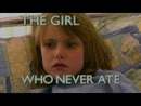 The Girl Who Never Ate