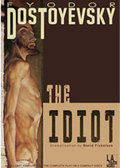 The Idiot by Fyodor Dostoevsky