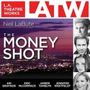 The Money Shot by Neil LaBute