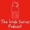 The Web Series Podcast by Robin Nystrom