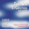 Three Keys to Greatness by Jim Rohn