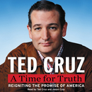 A Time for Truth by Ted Cruz