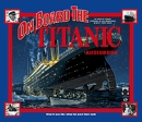 On Board the Titanic by Shelley Tanaka