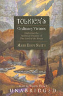 Tolkien's Ordinary Virtues by Mark Eddy Smith