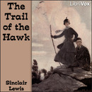 The Trail of the Hawk by Sinclair Lewis