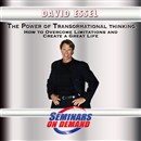 The Power of Transformational Thinking by David Essel