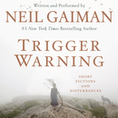 Trigger Warning by Neil Gaiman