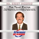 The Trust Factor by Kerry L. Johnson