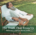 The Truth That Frees Us by Swami Amar Jyoti