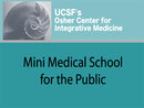 UCSF Mini Medical School Audio Podcast