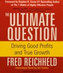 The Ultimate Question by Frederick F. Reichheld
