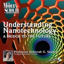 Understanding Nanotechnology by Deborah Sauder