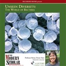 Unseen Diversity: The World of Bacteria by Betsey Dexter Dyer