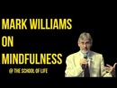 Mark Williams on Mindfulness by Mark Williams