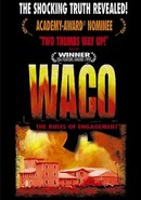 Waco: The Rules of Engagement