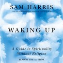 Waking Up by Sam Harris