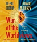 War of the Worldviews by Deepak Chopra