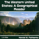 The Western United States: A Geographical Reader by Harold W. Fairbanks