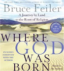 Where God Was Born by Bruce Feiler