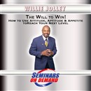 The Will to Win! by Willie Jolley