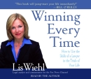 Winning Every Time by Lis Wiehl