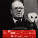 Sir Winston Churchill: His Finest Hour by Winston Churchill