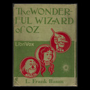 The Wonderful Wizard of Oz by L. Frank Baum