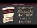 Expository Thoughts on the Gospel of Matthew by J.C. Ryle