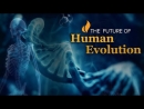 The Future of Human Evolution by Scott Solomon