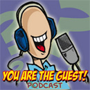 You Are the Guest Podcast by Bill Grady