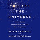 You Are the Universe by Deepak Chopra